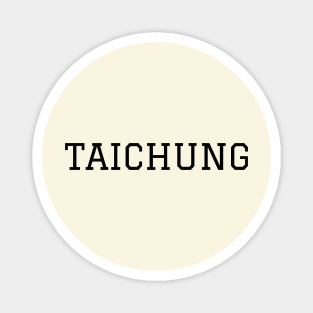 Taichung, Taiwan Magnet